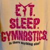 THE AUSSIE T CO. GK PINK â€œGYMNASTICSâ€¦â€ LADIES SMALL SSLV YELLOW COTTON T-SHIRT S